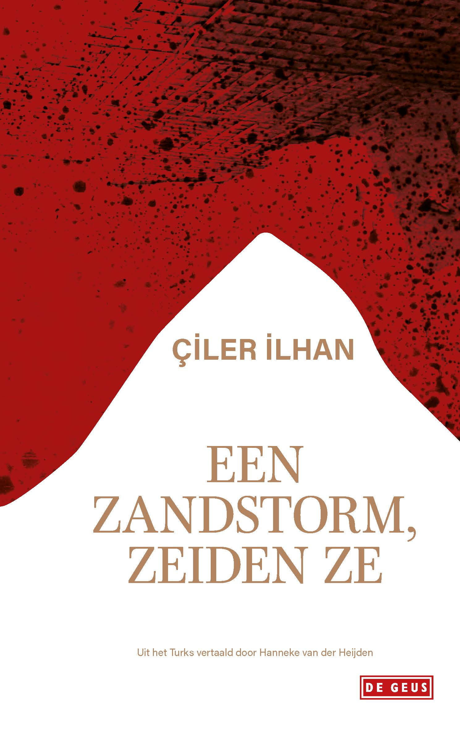 Net verschenen: ‘Een zandstorm, zeiden ze’, roman van Çiler İlhan